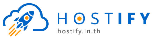 Hostify | เว็บโฮสติ้งคุณภาพสูง บริการรับฝากเครื่องเซิร์ฟเวอร์